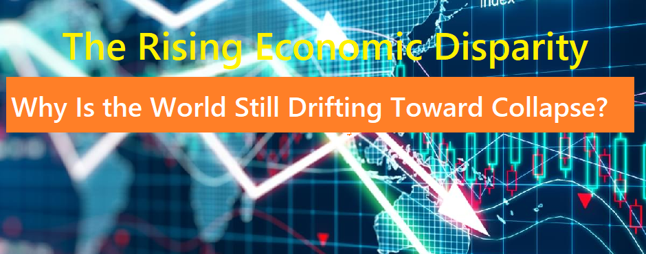 Global Challenge Question 4 – The Rising Economic Disparity Global Challenge Question 4 – The Rising Economic Disparity